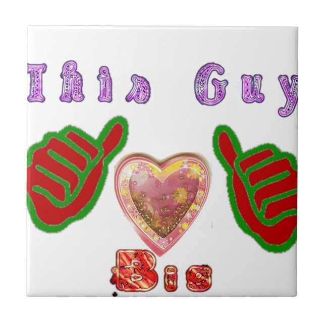 This Guy Loves Big Gift Art Print Ceramic Tile (Front)
