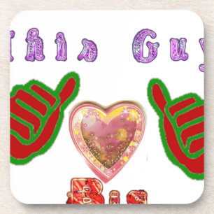 This Guy Loves Big Gift Art Print Coaster