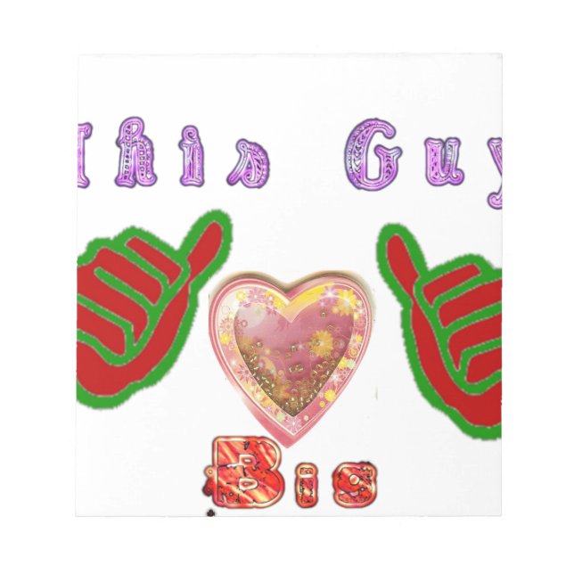 This Guy Loves Big Gift Art Print Notepad (Front)