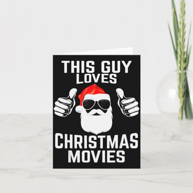 This Guy Loves Christmas Movies Shirt Men Funny Xm Card (Front)