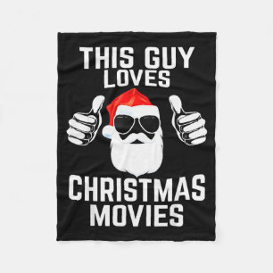 This Guy Loves Christmas Movies Shirt Men Funny Xm Fleece Blanket