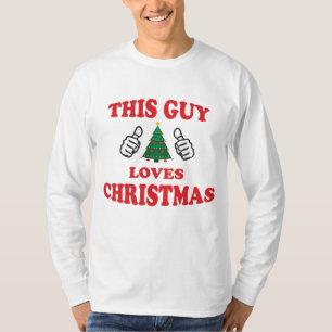 This guy loves christmas T-Shirt
