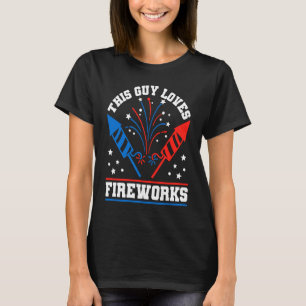 This Guy Loves Fireworks Firecrackers 4th Of July T-Shirt