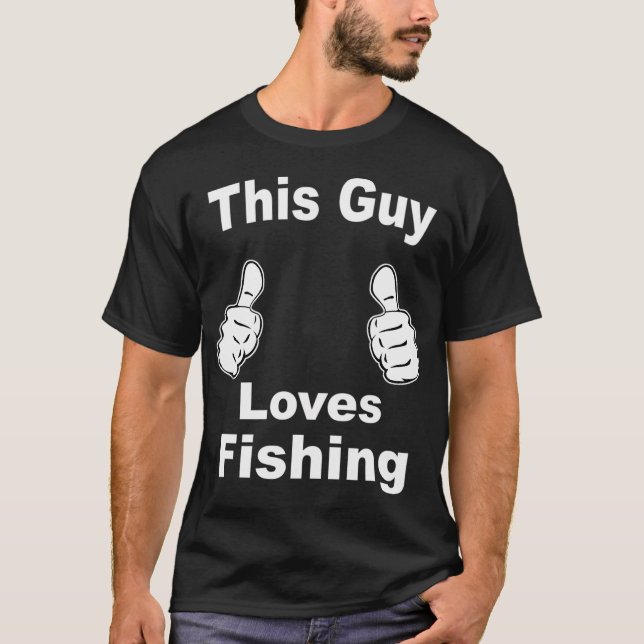 This Guy Loves Fishing T-Shirt (Front)