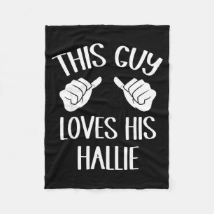 This Guy Loves His Hallie Valentine  Fleece Blanket