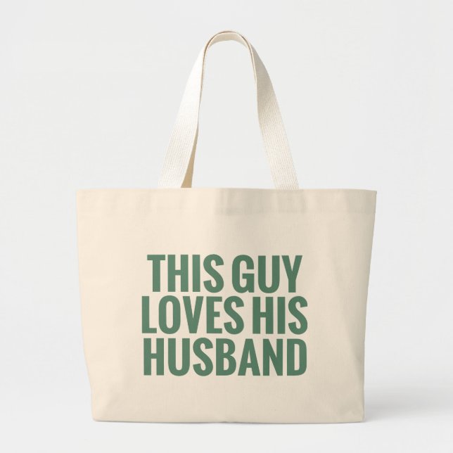 This Guy Loves His Husband Large Tote Bag (Front)