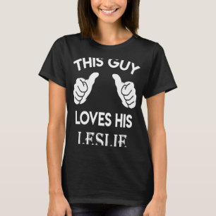 This guy loves his LESLIE valentine Anniversary 0 T-Shirt