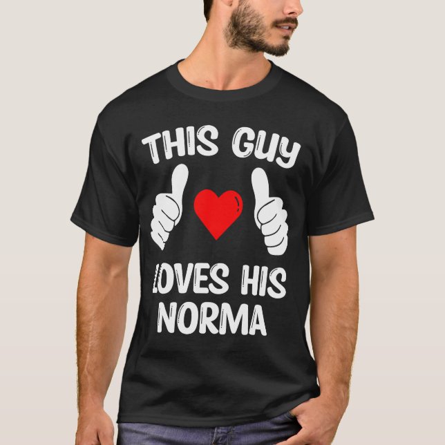 This Guy Loves His Norma Girlfriend Wife Valentine T-Shirt (Front)