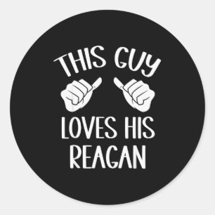 This Guy Loves His Reagan Valentine Classic Round Sticker