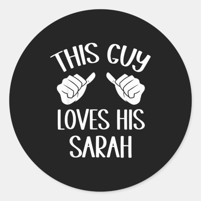 This Guy Loves His Sarah Valentine  Classic Round Sticker (Front)