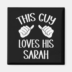 This Guy Loves His Sarah Valentine  Magnet