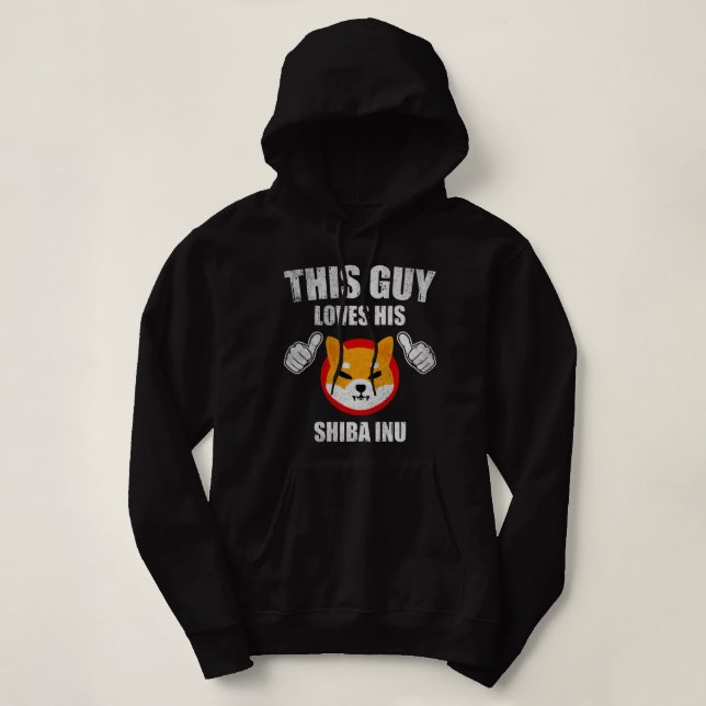 This guy loves his Shiba Inu SHIB Crypto Coin HODL Hoodie (Design Front)