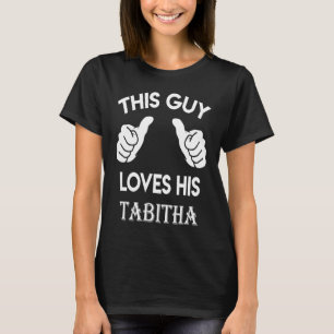 This guy loves his TABITHA valentine heart belong T-Shirt