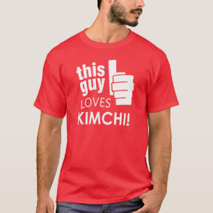 This Guy Loves Kimchi! T-Shirt