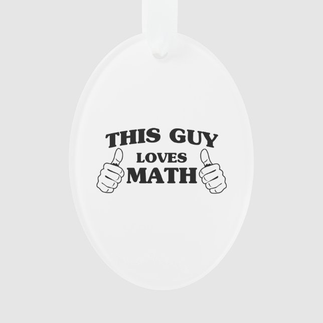 This Guy Loves Math Ornament (Front)