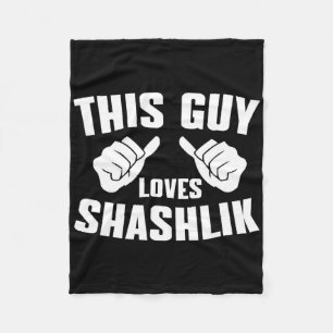 This Guy Loves Shashlik - Russian Bbq Outfit Meat Fleece Blanket