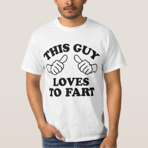 This Guy Loves To Fart T-Shirt
