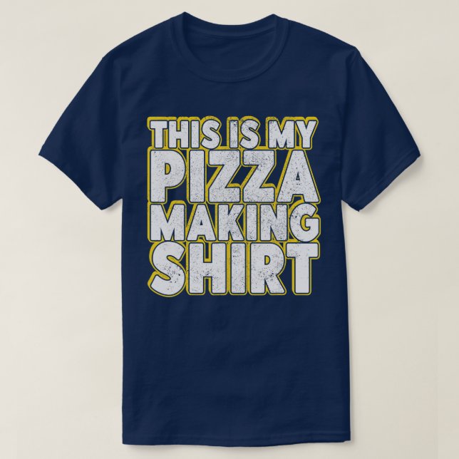 This Guy Makes The Best Pizza Funny Pizza Party Ma T-Shirt (Design Front)