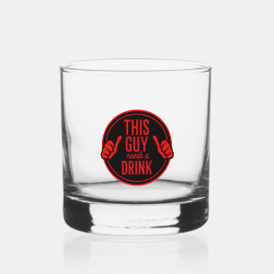 this guy needs a drink whiskey glass