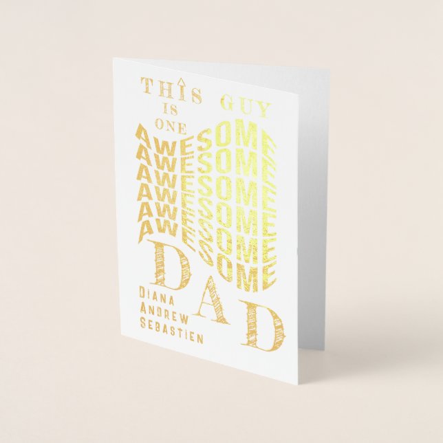 This Guy One Awesome Dad, Funny Quote Fathers Day Foil Card (Front)