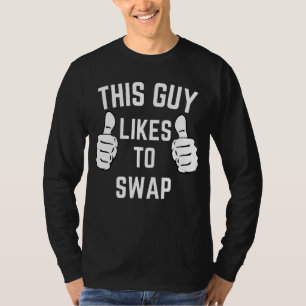 This Guy Swap Matching Couples Swinger Apparel T-Shirt