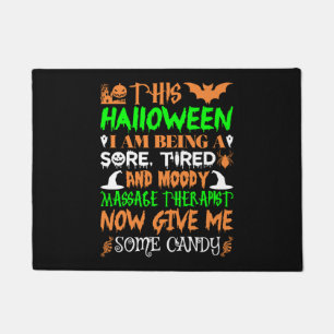 This Halloween Being Tired Massage Therapist Candy Doormat