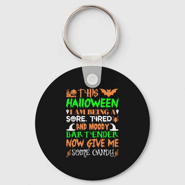 This Halloween Tired Moody Bartender Candy Key Ring (Front)
