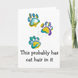 This has cat hair in it card