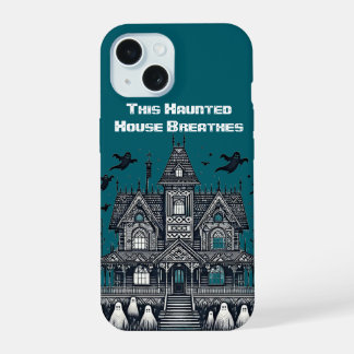 This Haunted House Breathes Spooky Vibes Spirits iPhone 15 Case