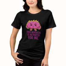 This Headache Is No Match For Me