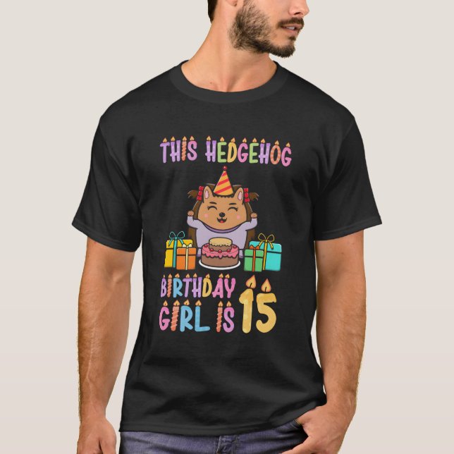 This Hedgehog Is 15 T-Shirt (Front)