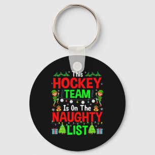 This Hockey Team On Naughty List Cute Christmas El Key Ring