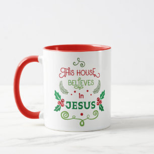 This House Believes in Jesus  Mug