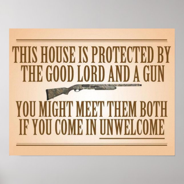 This House Is Protected By The Good Lord And A Gun Poster (Front)