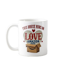 This House Runs on Love and Amazon Prime"