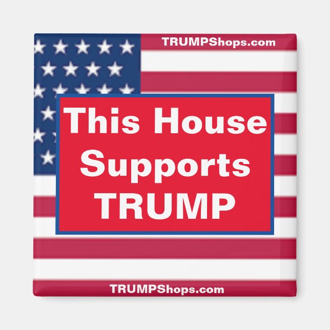  This House Supports TRUMP Patriotic Magnet (Front)