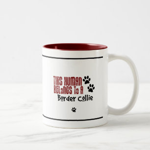 This Human Belongs to a Border Collie Two-Tone Coffee Mug