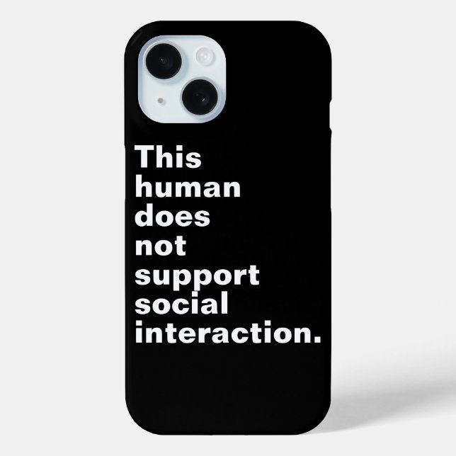 This human does not support social interaction. Case-Mate iPhone case (Back)