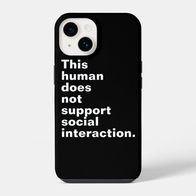 This human does not support social interaction. iPhone case (Back)