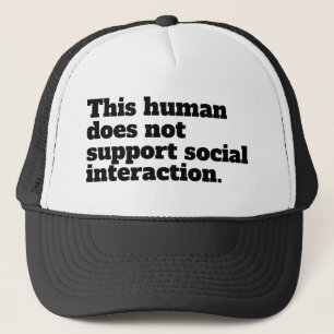 This human does not support social interaction. trucker hat