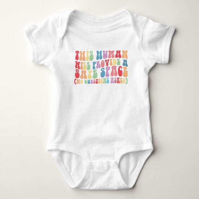 This Human Will Provide A Safe Space Gay LGBTQ Baby Bodysuit (Front)