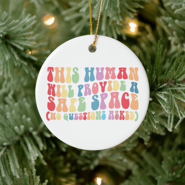This Human Will Provide A Safe Space Gay LGBTQ Ceramic Ornament (Tree)