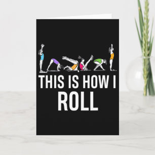This I How I Roll Funny Cheerleading Gymnast Card