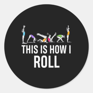 This I How I Roll Funny Cheerleading Gymnast Classic Round Sticker