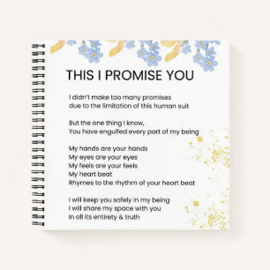This I Promise You - Love Poem Poetry Notebook