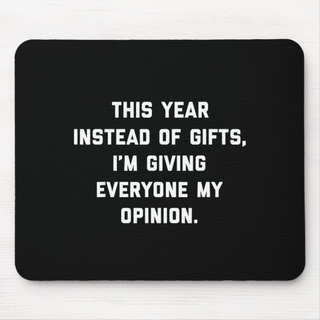 This Instead Of Giving Everyone My Onion  Mouse Pad (Front)