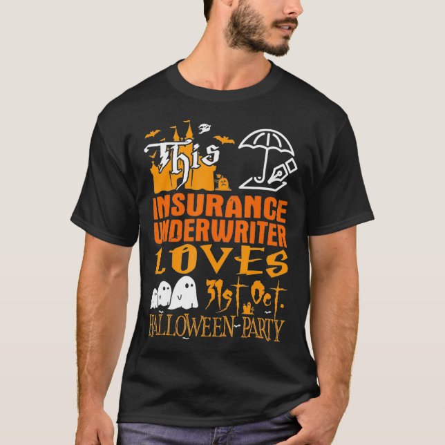 This Insurance Underwriter Loves 31st Oct Hallowee T-Shirt (Front)