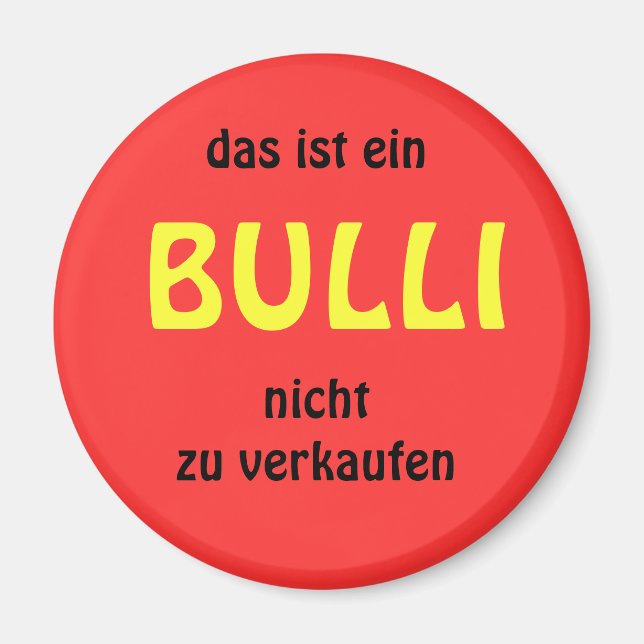 This is a BULLI not for sale Magnet (Front)