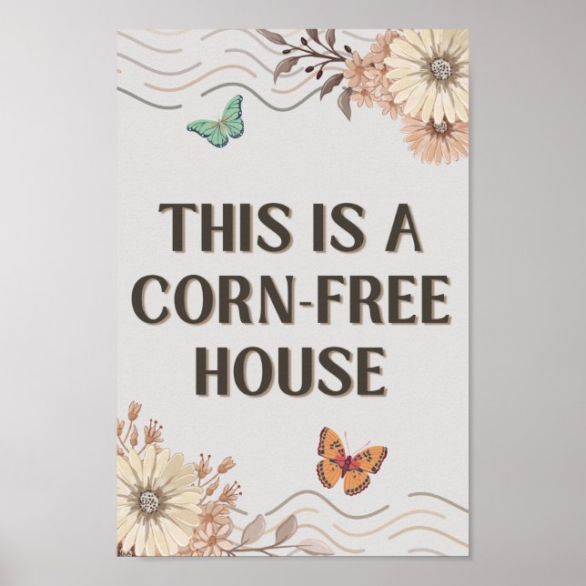 This Is A Corn-Free House Poster (Front)
