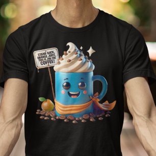 This Is A Job For Coffee! T-Shirt